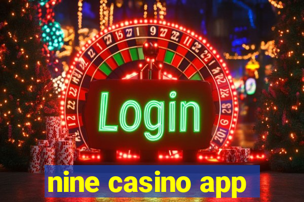 nine casino app